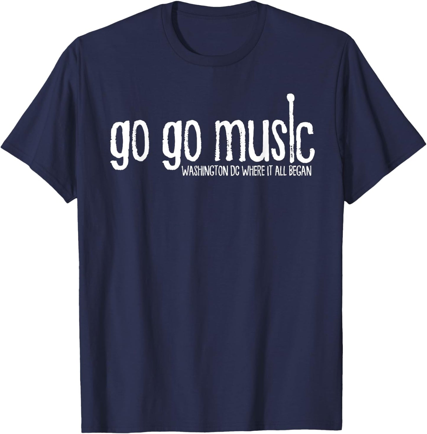 GO GO Music Washington DC T-Shirt - T-Shirt | Navy