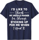 I'd Like To Thank My Middle Finger Funny Sarcasm T-Shirt - T-Shirt | Navy