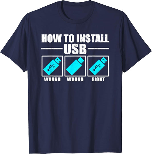 How To Install USB Funny IT Help Desk Jokes T-Shirt - T-Shirt | Navy