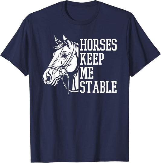 Horse Riding Word Play Rider - Horses Keep Me Stable T-Shirt - T-Shirt | Navy