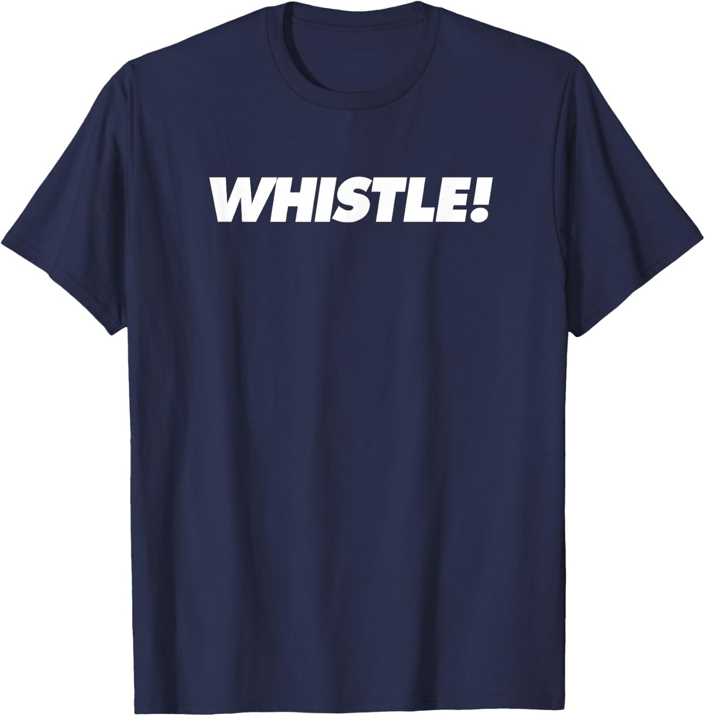 Whistle! T-Shirt - T-Shirt | Navy