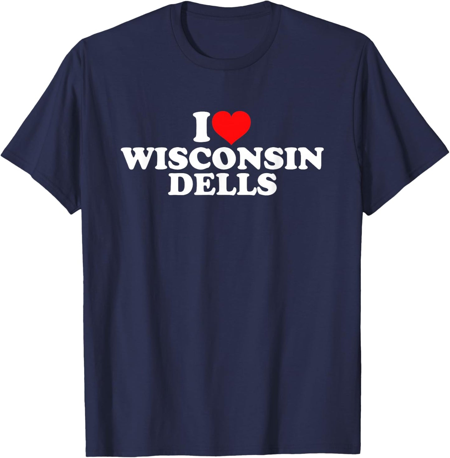 I Love Wisconsin Dells T-Shirt - T-Shirt | Navy