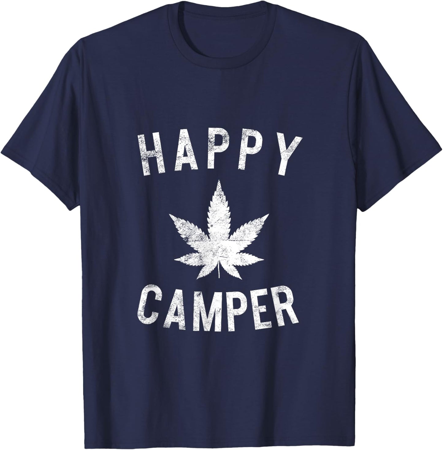 Happy Camper Weed Marijuana Leaf Camping Hiking Smoking Pot T-Shirt - T-Shirt | Navy