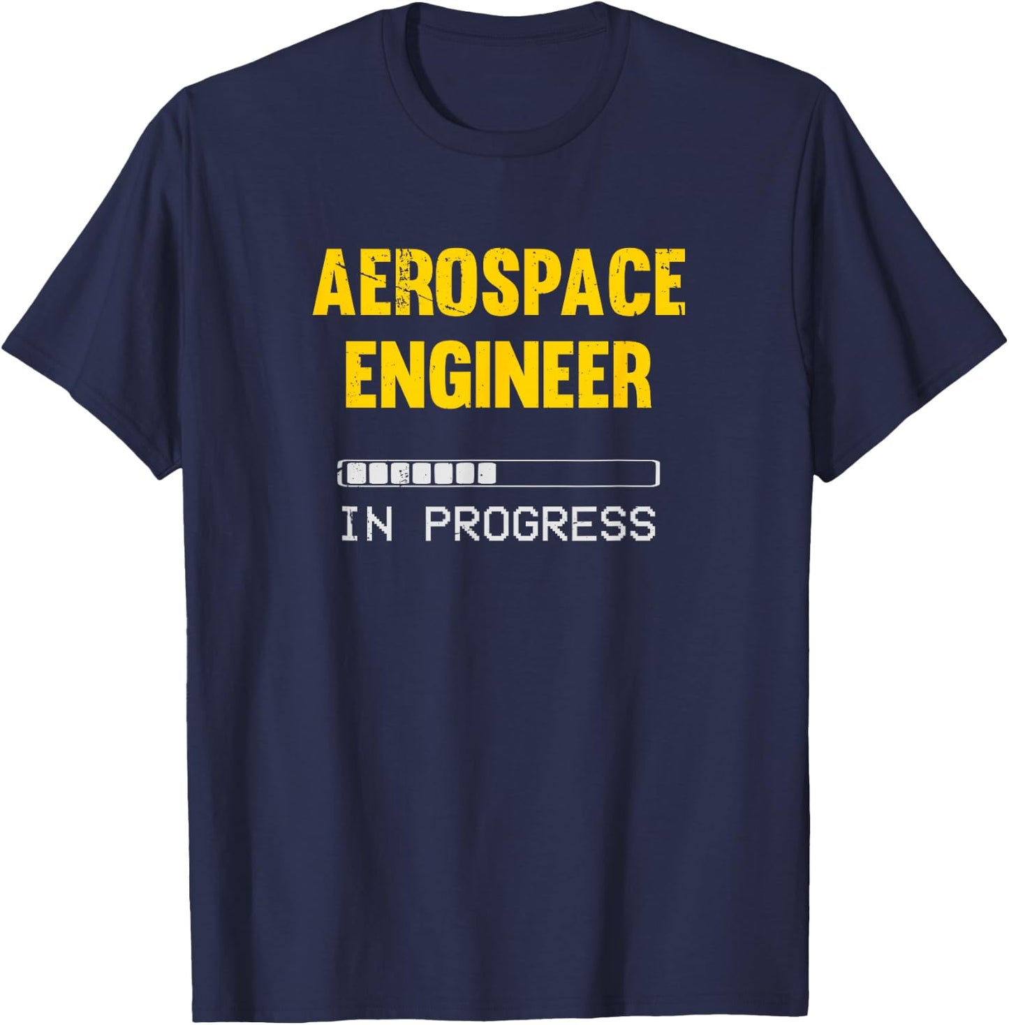 Aerospace Engineer in Progress Future Aerospace Engineer T-Shirt - T-Shirt | Navy