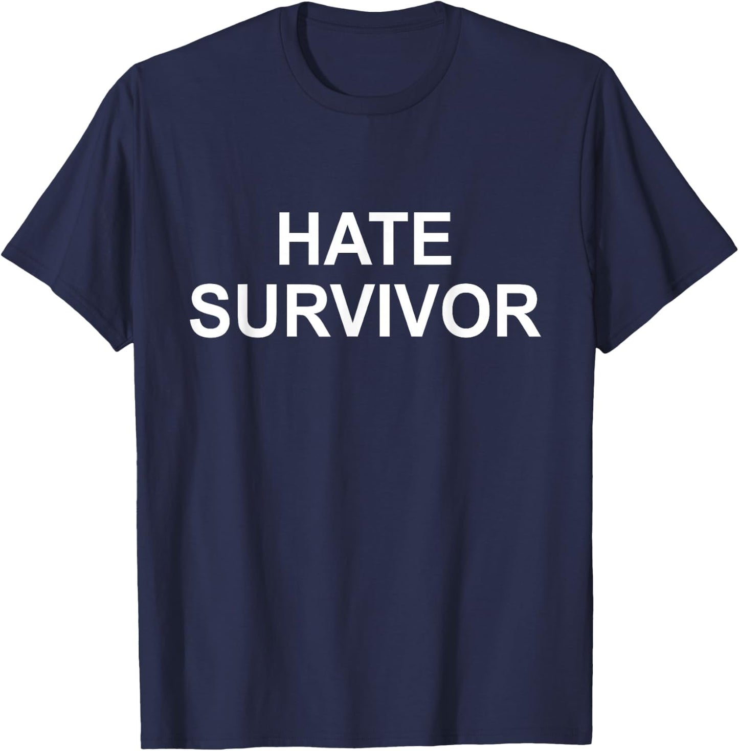 Hate Survivor T-Shirt - T-Shirt | Navy