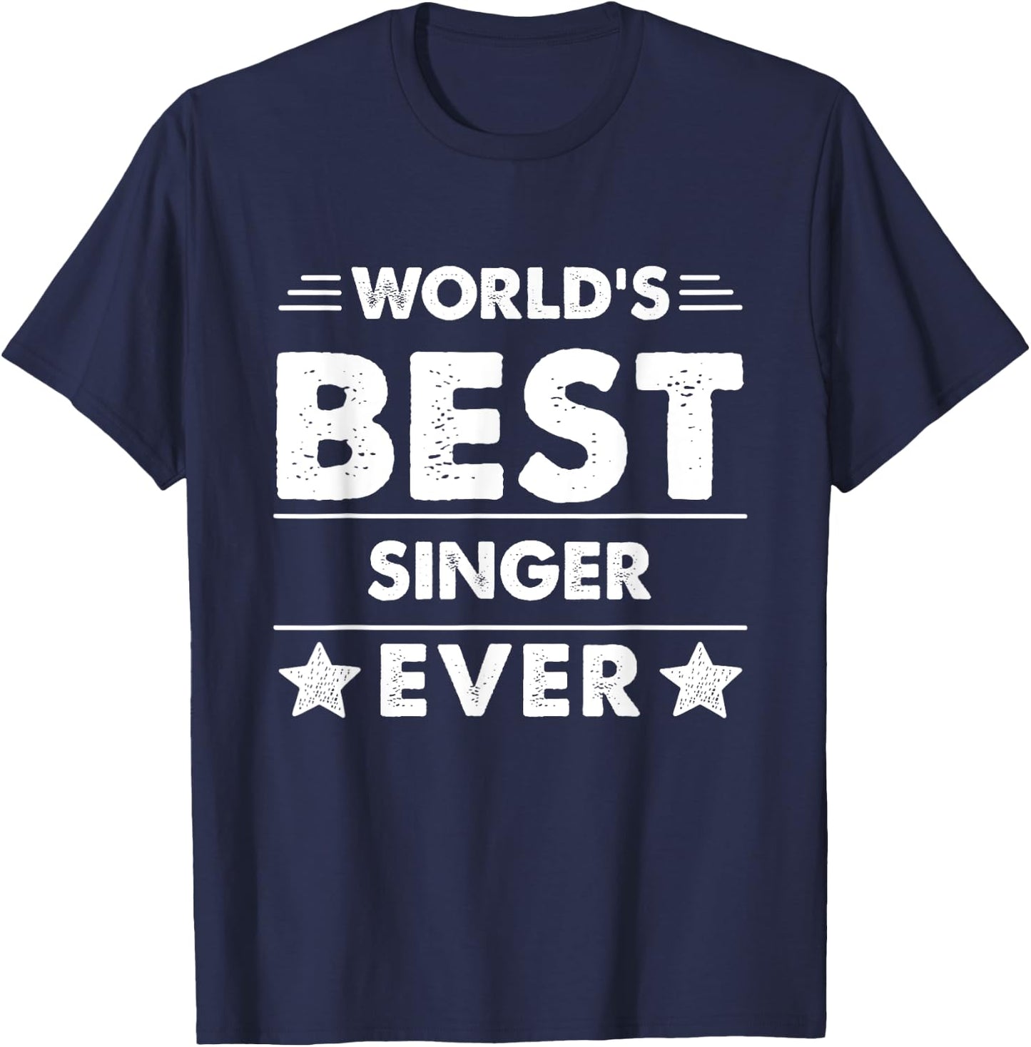 World's Best Singer Ever T-Shirt - T-Shirt | Navy