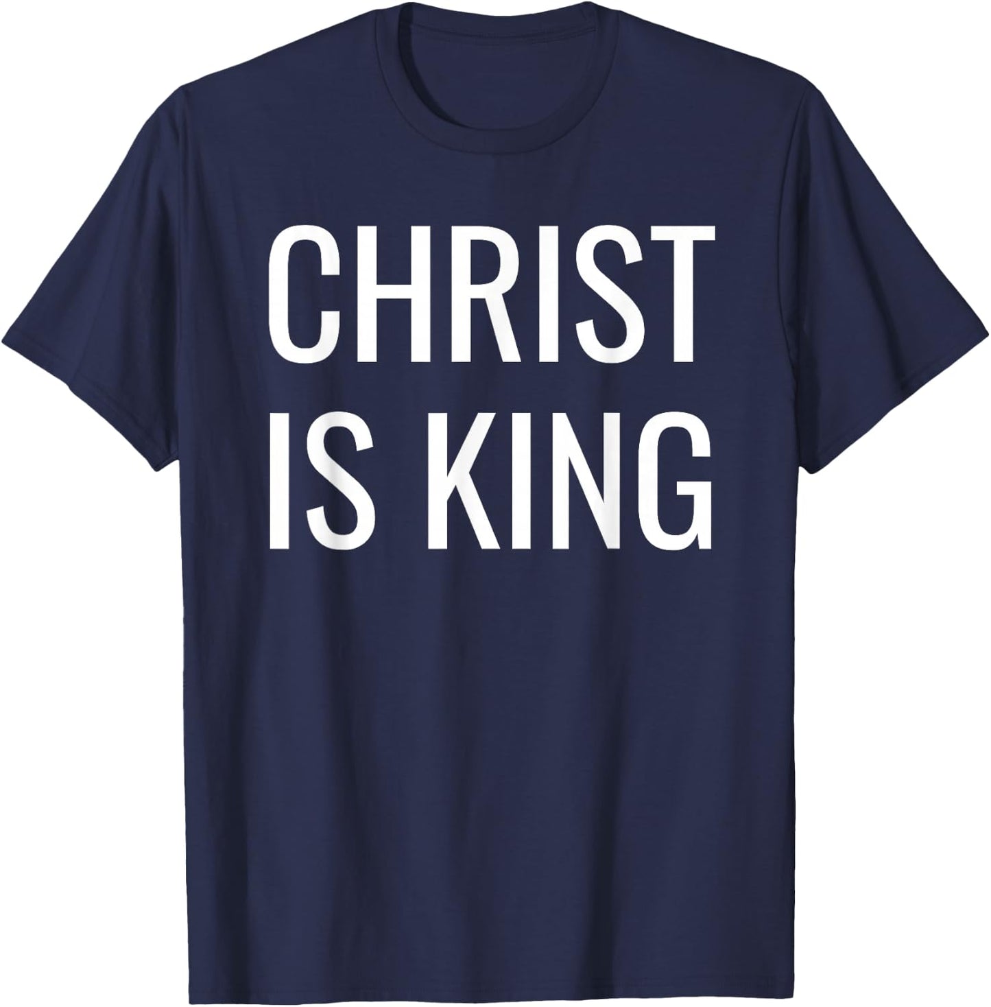 Christ is King T-Shirt - T-Shirt | Navy