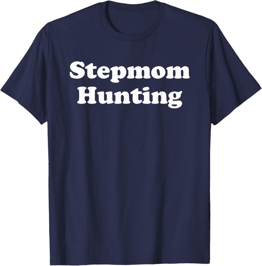 Stepmom Hunting T-Shirt - T-Shirt | Navy