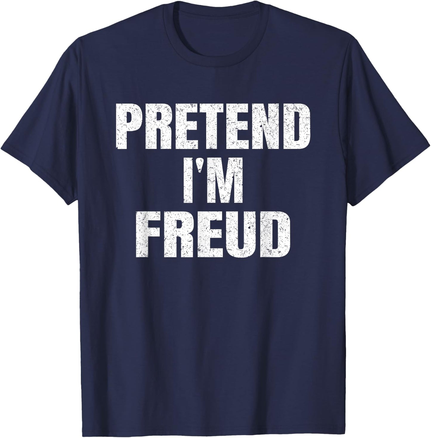 Pretend I'm Freud Lazy Easy Halloween Group Family Costume T-Shirt - T-Shirt | Navy