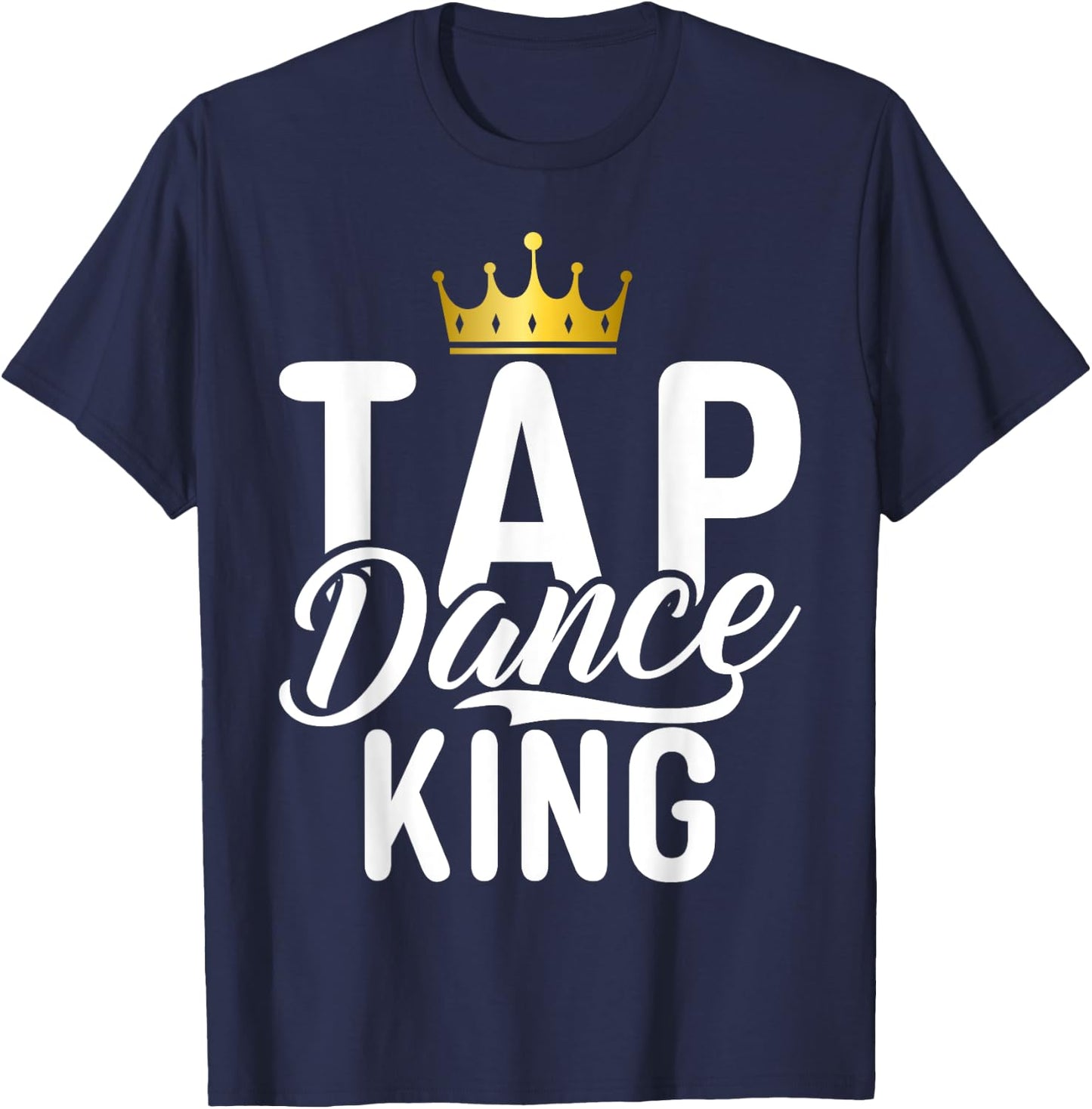 Tap Dance King T-Shirt - T-Shirt | Navy