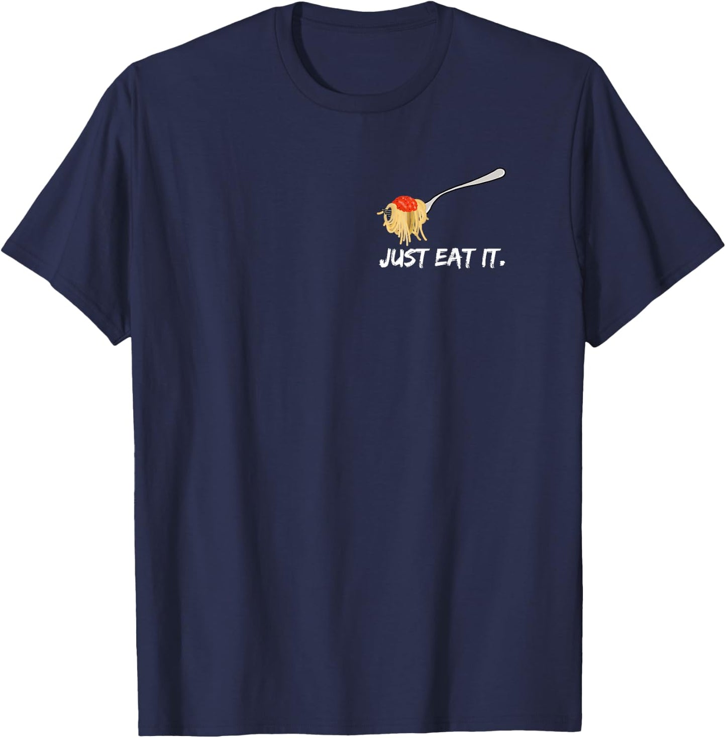 I love spaghetti with tomato sauce - pasta lover fork noods T-Shirt - T-Shirt | Navy