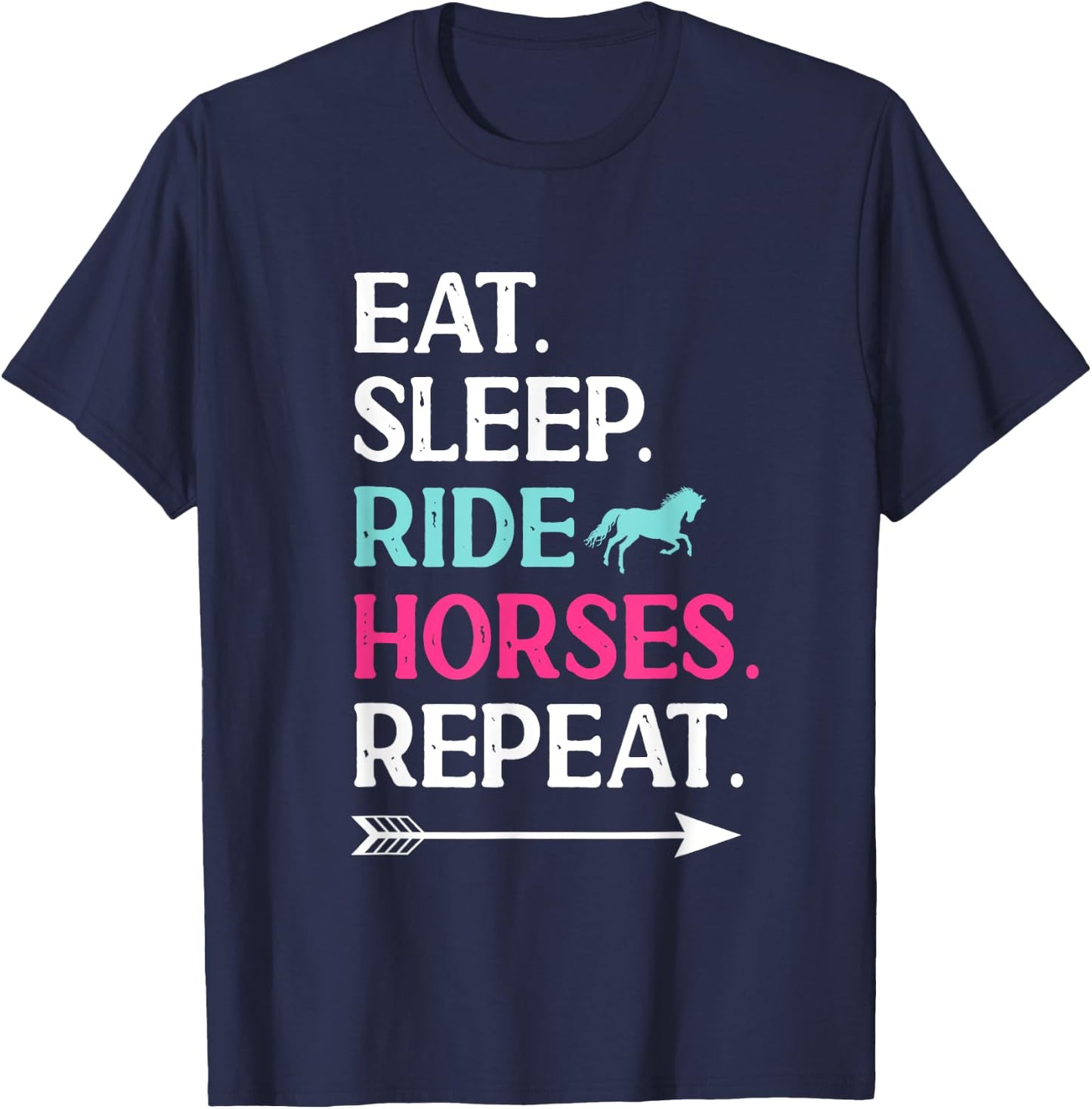 Horse Riding Eat Sleep Ride Horses Repeat For Girls T-Shirt - T-Shirt | Navy