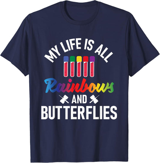 Rainbows And Butterflies - Phlebotomy Nurse Phlebotomist T-Shirt - T-Shirt | Navy