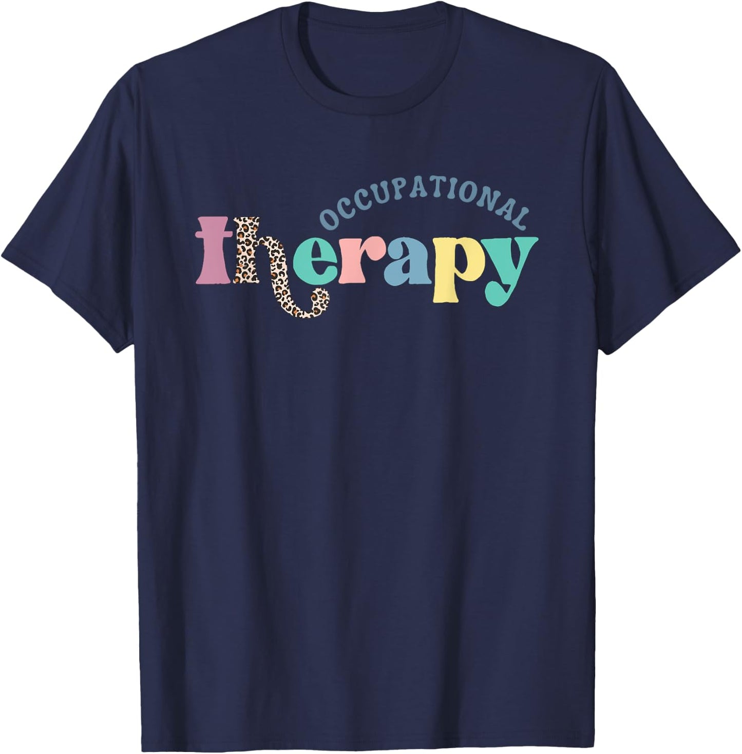 Occupational Therapy -OT Therapist OT Month Groovy Retro T-Shirt - T-Shirt | Navy