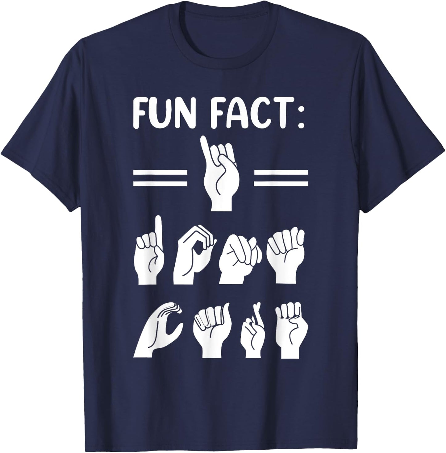 Funny ASL American Sign Language Fun Fact I Don't Care T-Shirt - T-Shirt | Navy