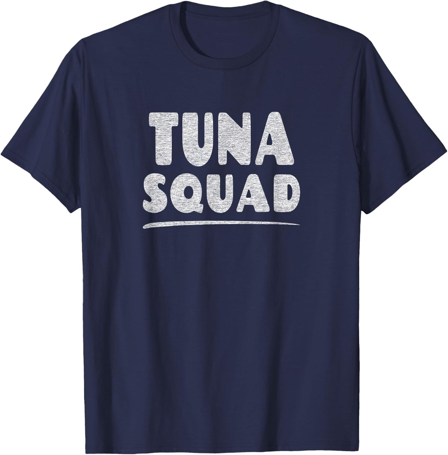 Tuna Squad - Fish Lover T-Shirt - T-Shirt | Navy