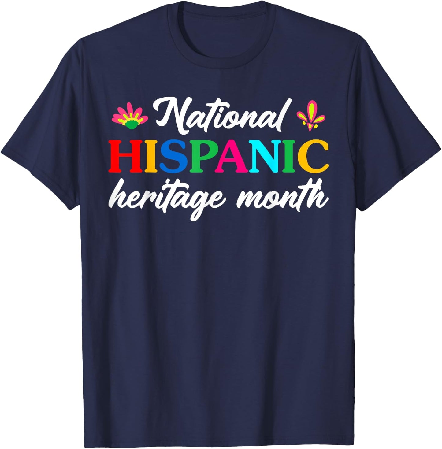 National Hispanic Heritage Month Mexican American Spanish T-Shirt - T-Shirt | Navy