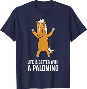 Life Is Better With A Palomino Horse T-Shirt - T-Shirt | Navy