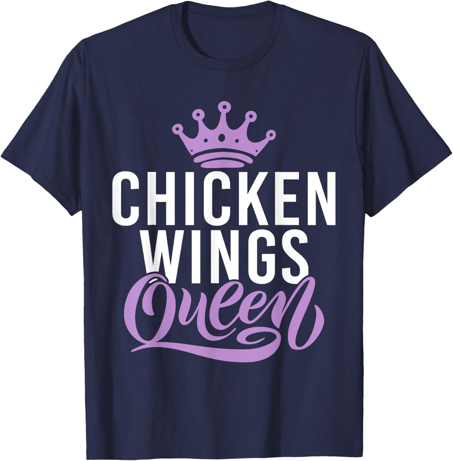 Chicken Wings Queen T-Shirt - T-Shirt | Navy