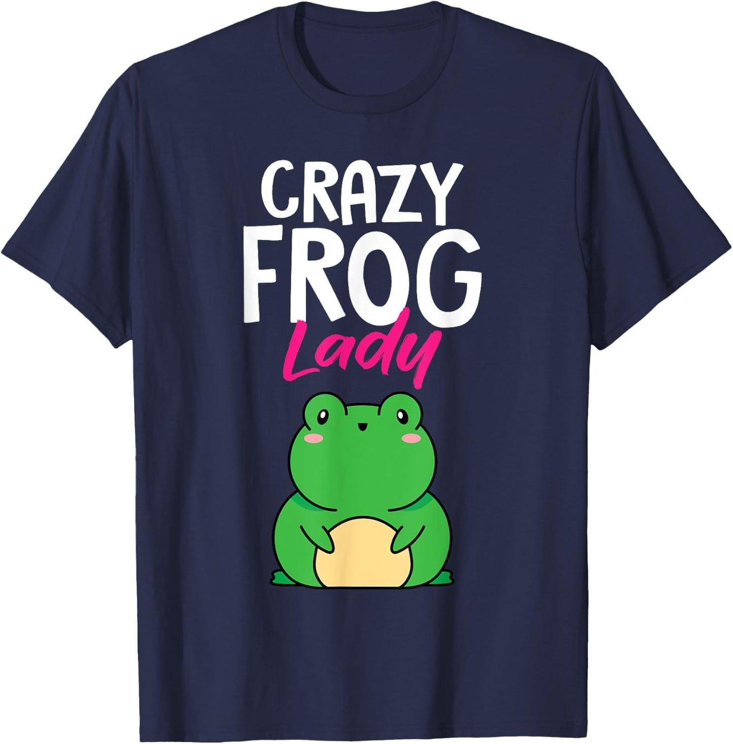 Funny Crazy Frog Lady Women Amphibian Herpetologist T-Shirt - T-Shirt | Navy
