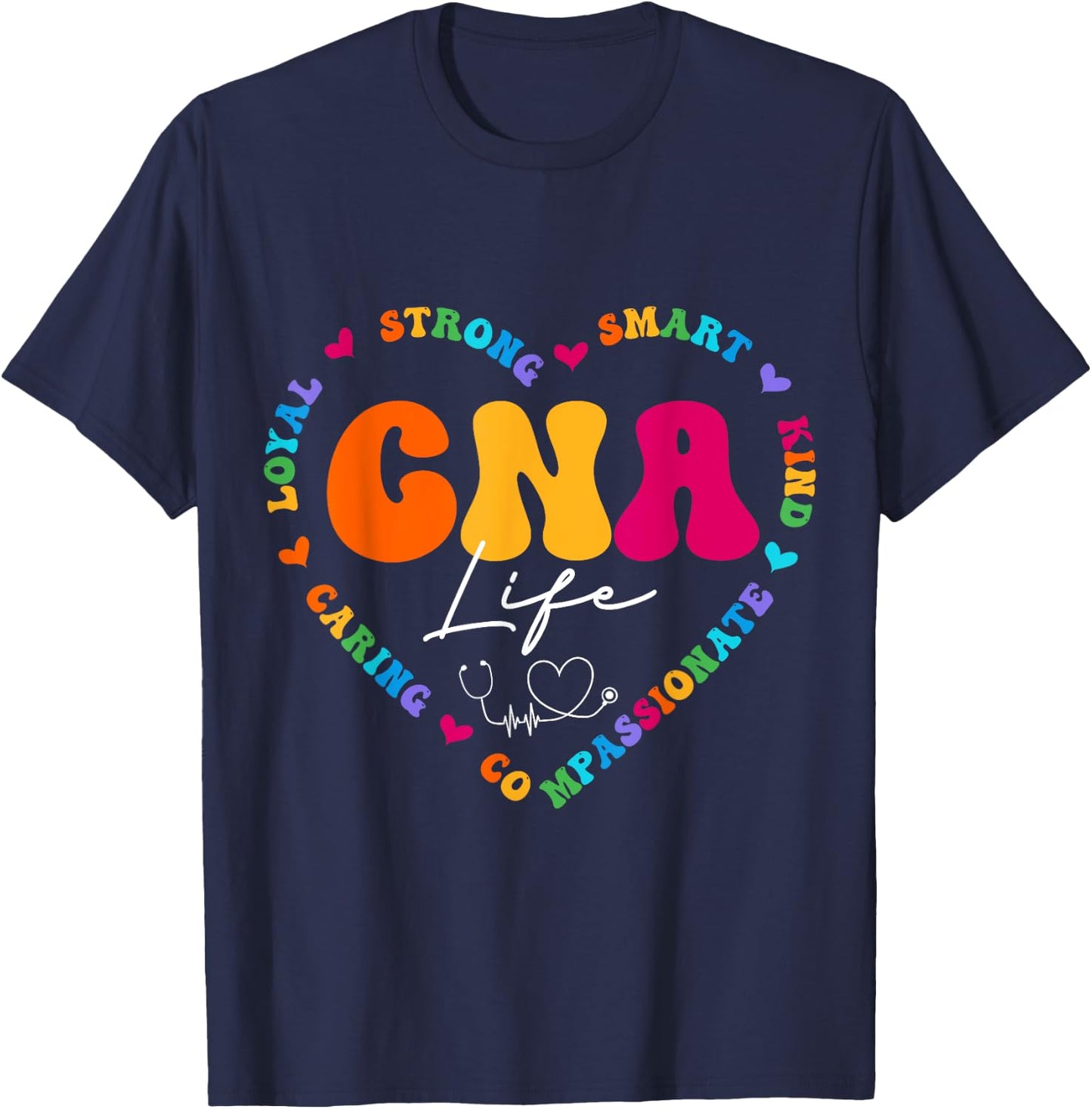 CNA Life Appreciation Gifts Ideas Cute Nurse Appreciation Women's Black Multicolor T-Shirt - T-Shirt | Navy
