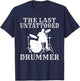 The last untattooed Drummer T-Shirt - T-Shirt | Navy