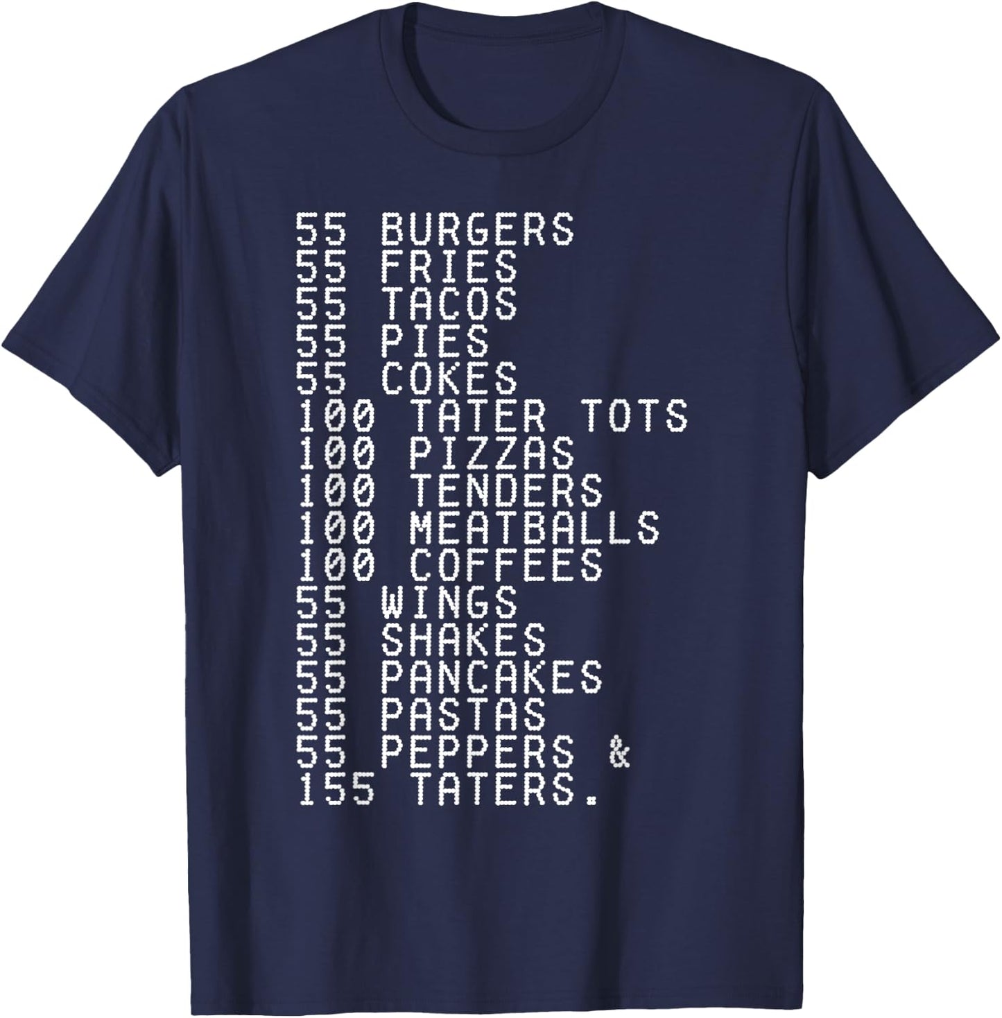 55 Burgers 55 Fries I Think You Should Leave Funny T-Shirt - T-Shirt | Navy