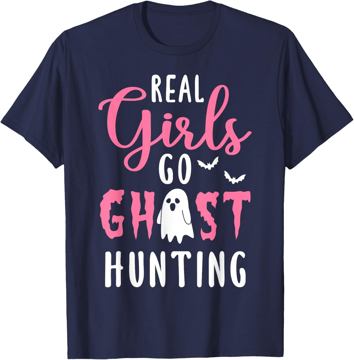 Paranormal Investigator Halloween Real Girls Hunt Ghosts T-Shirt - T-Shirt | Navy