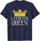 Catheter Queen Funny EMT Nurse Paramedic ER Tech Medicine T-Shirt - T-Shirt | Navy