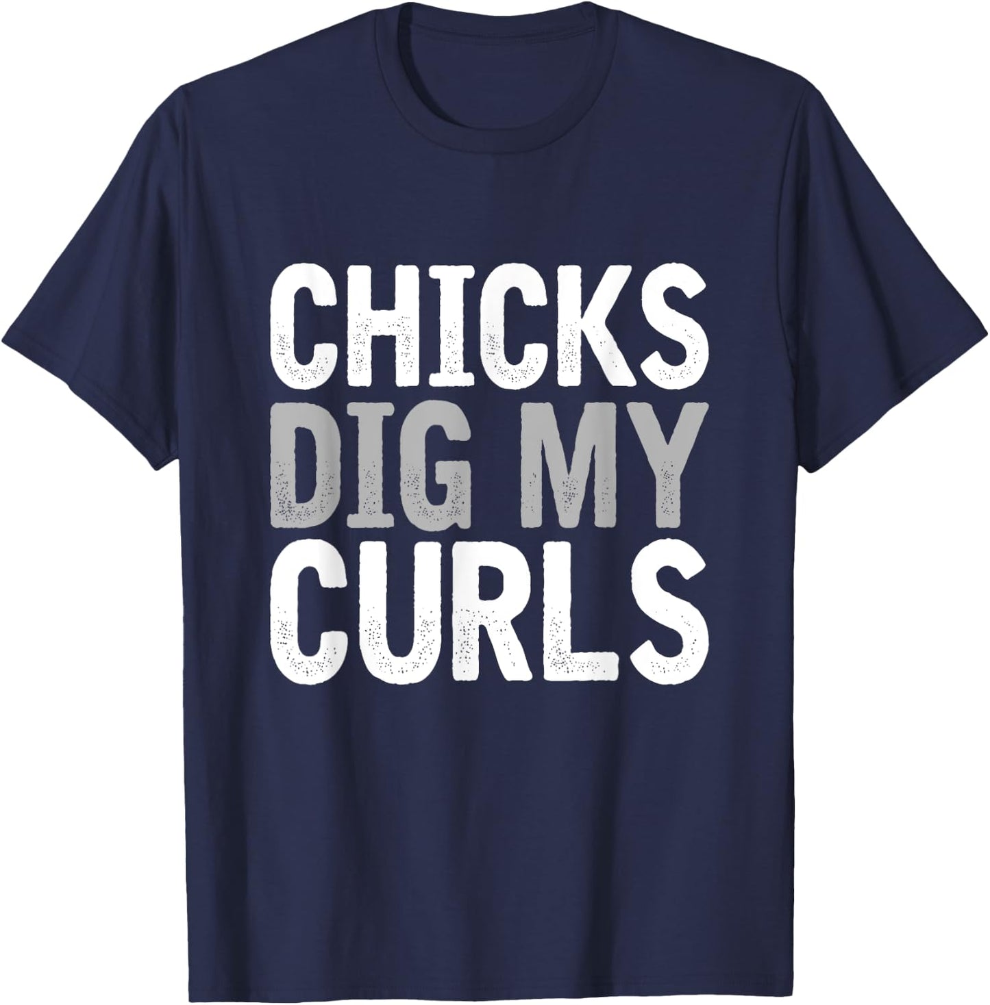 Funny cute saying Chicks dig my curls Curly Hair Toddler T-Shirt - T-Shirt | Navy