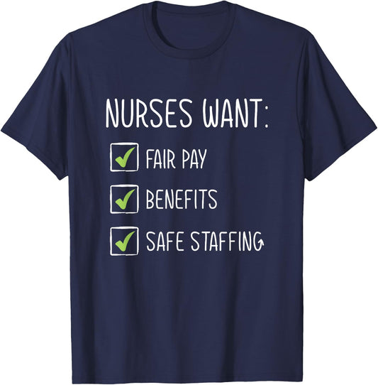 Fair Pay Benefits Safe Staffing New York Nurse Strike T-Shirt - T-Shirt | Navy