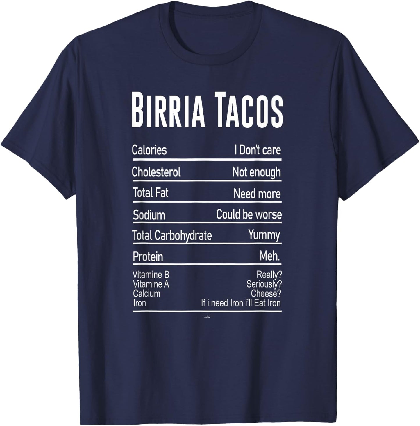 Funny Birria Tacos Nutrition Facts Mexico Street Food T-Shirt - T-Shirt | Navy