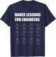 Minimalist Funny Dance Lessons for Engineers Math Dancing T-Shirt - T-Shirt | Navy