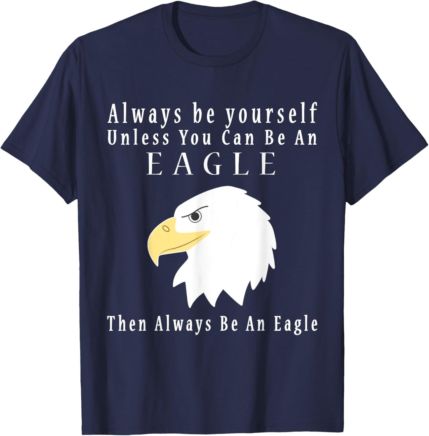 Funny Eagle Vintage Funny Saying Eagles Lovers Jokes T-Shirt - T-Shirt | Navy