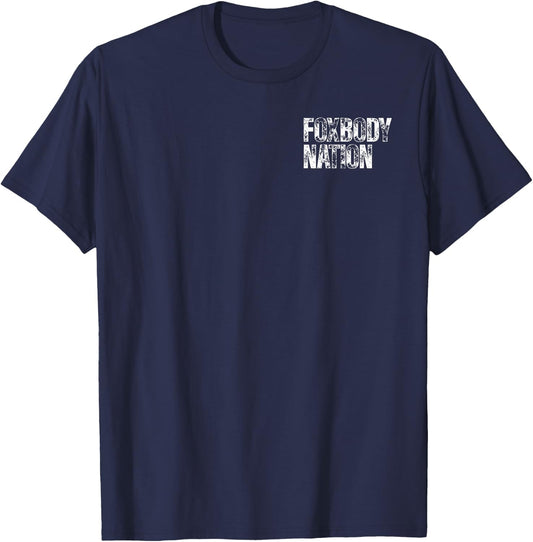 Foxbody, Foxbody Nation, Foxbody stang, Car enthusiast T-Shirt - T-Shirt | Navy