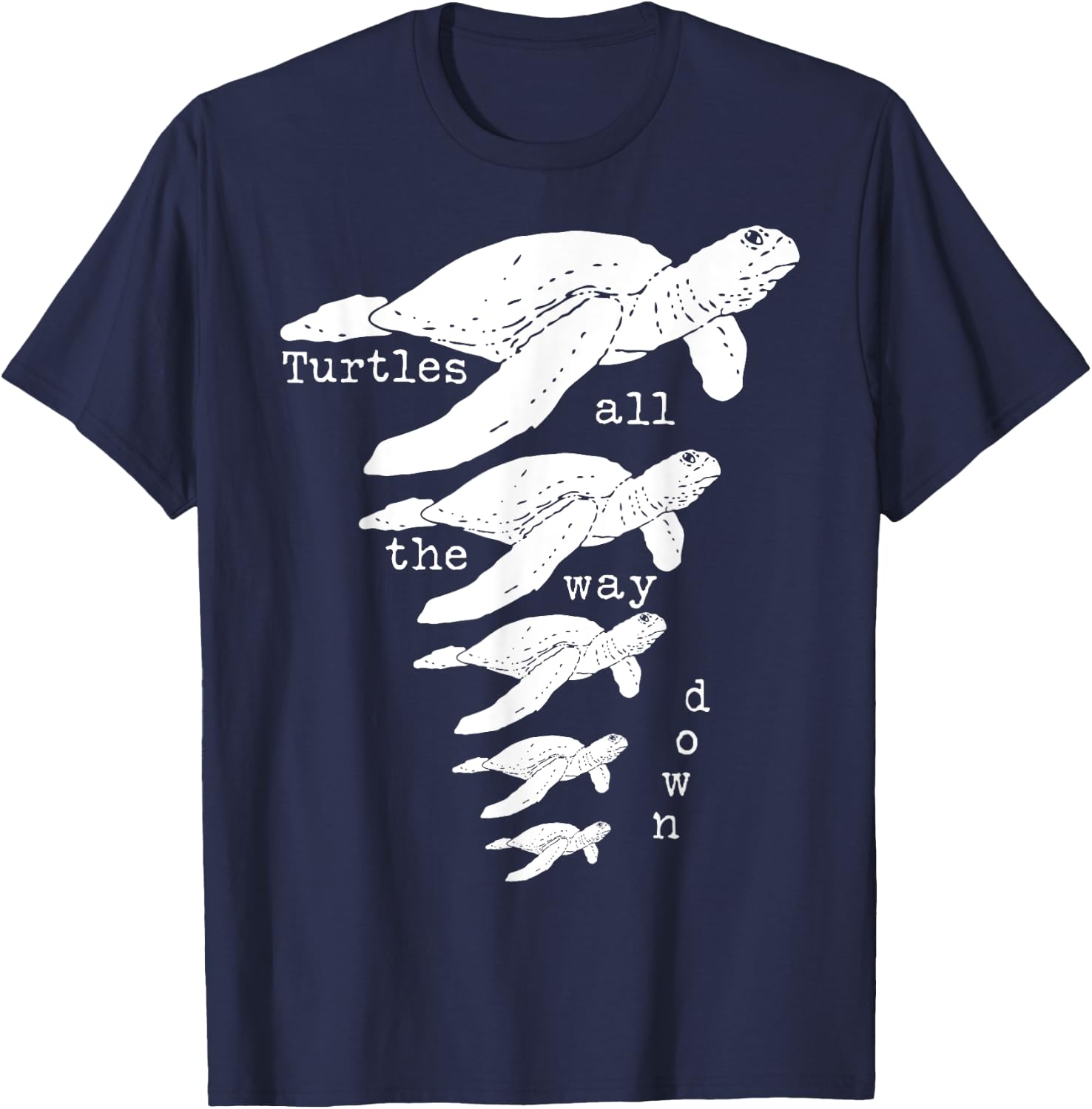 Funny Turtles All The Way Down Christian Apologetics T-Shirt - T-Shirt | Navy