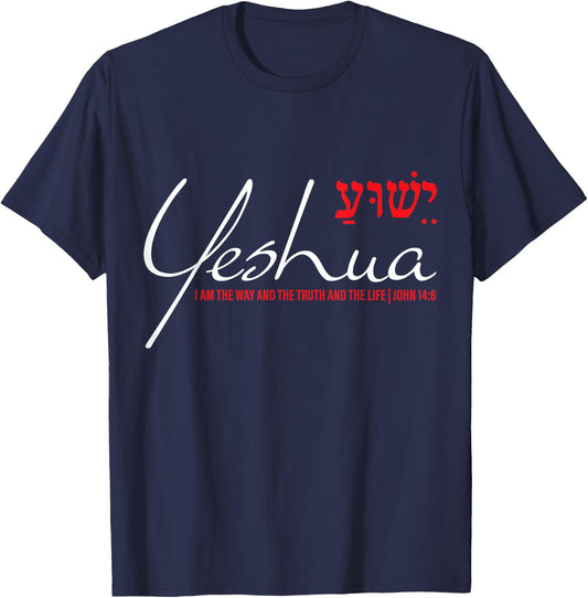 Yeshua Hebrew Shirt Christian John 14:6 Way Truth Life Jesus T-Shirt - T-Shirt | Navy