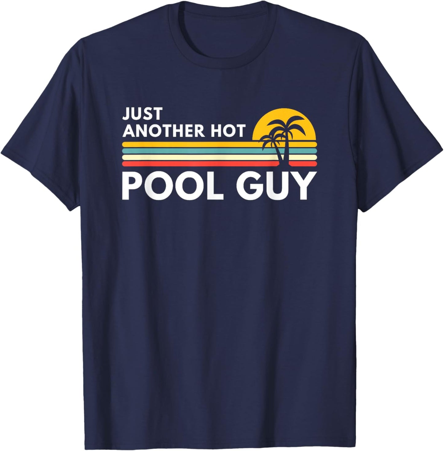 Hot Pool Guy T-Shirt - T-Shirt | Navy