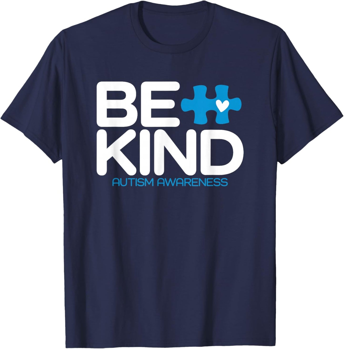 Autism Be Kind Shirt Women Men Kids Be Kind Autism Awareness T-Shirt - T-Shirt | Navy