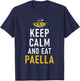 Spain Keep Calm and eat Paella Spanish Paella T-Shirt - T-Shirt | Navy