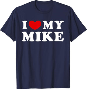 I Love My Mike, I Heart My Mike T-Shirt - T-Shirt | Navy