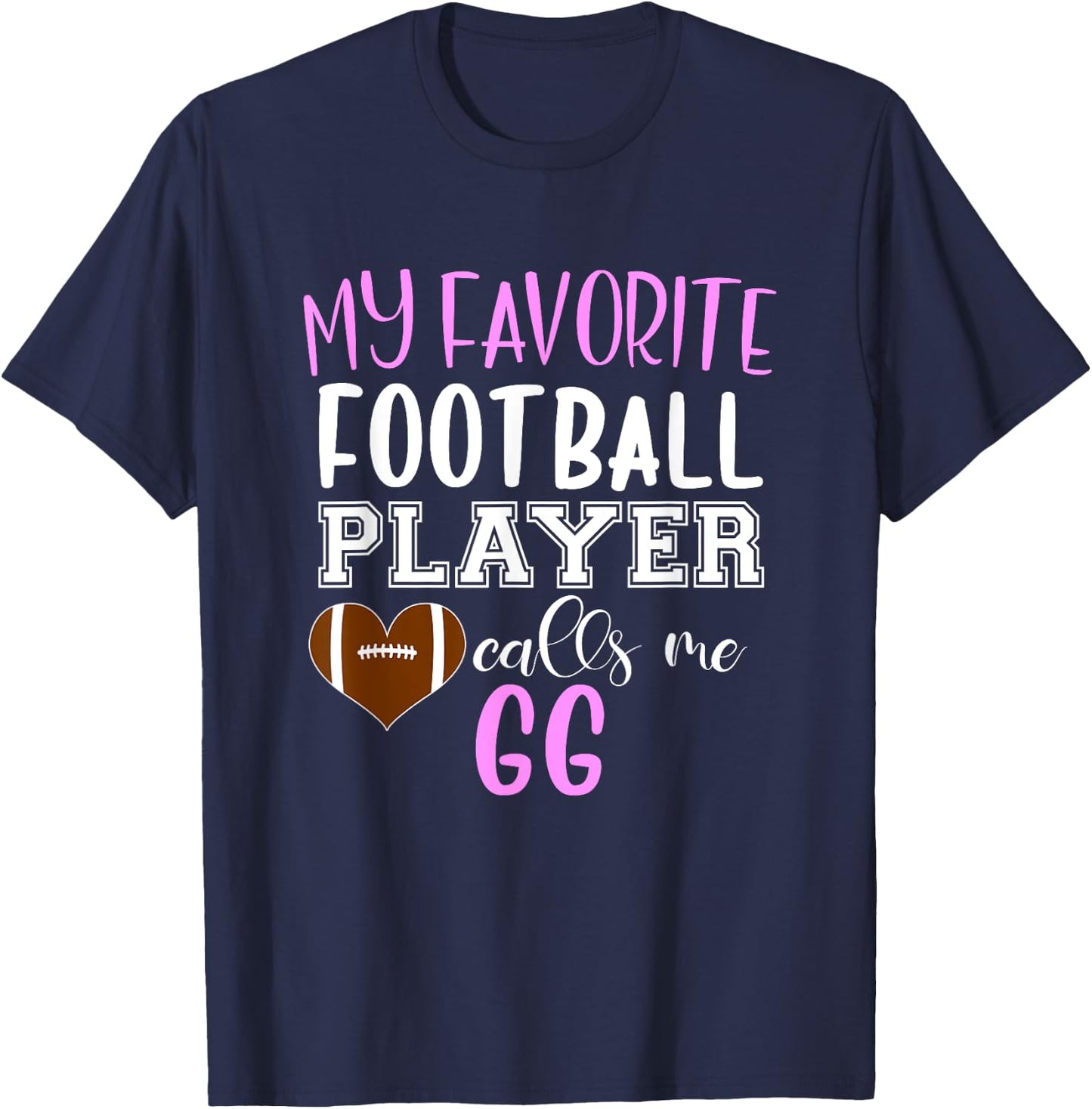 My Favorite Football Player Call Me GG T-Shirt - T-Shirt | Navy