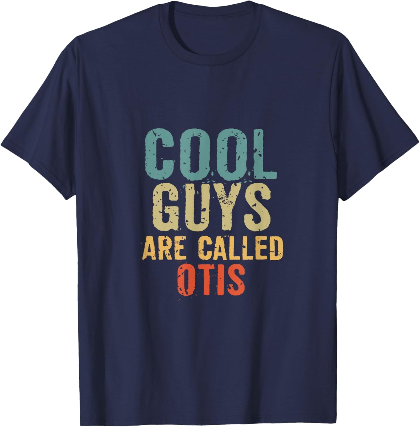 Cool guys are called otis T-Shirt - T-Shirt | Navy