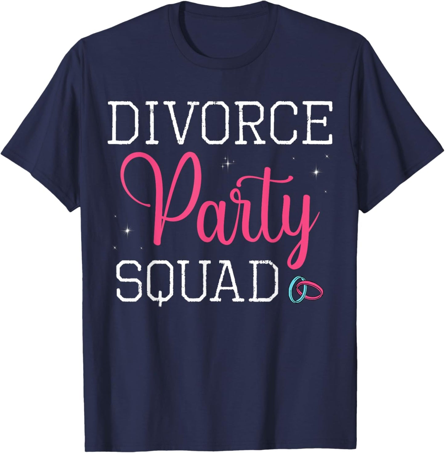 Divorce Party Squad End Of Marriage Divorcement Ex Wife T-Shirt - T-Shirt | Navy