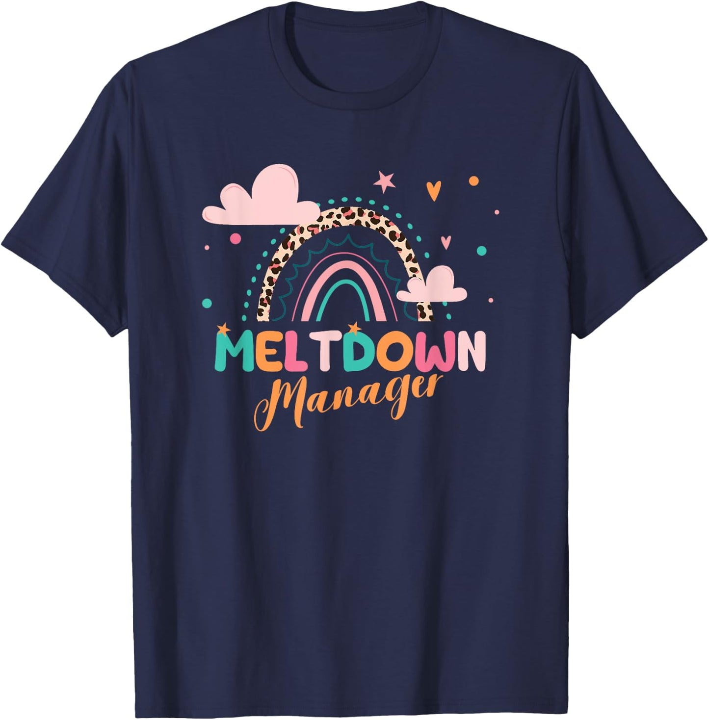 Meltdown Manager After School Daycare Provider Childcare T-Shirt - T-Shirt | Navy