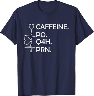 Caffeine Po Q4h Prn, Funny Coffee Caffeine Nurse Vintage T-Shirt - T-Shirt | Navy