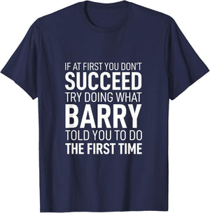 If at First You Dont Succeed Birthday Men Name Barry T-Shirt - T-Shirt | Navy