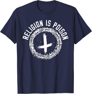 Religion Is Poison Anti-Religion Agnostic Atheist T-Shirt - T-Shirt | Navy