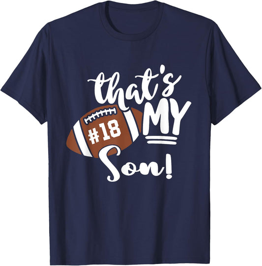 That's My Son Football 18 Jersey Number Vintage Mom Dad T-Shirt - T-Shirt | Navy