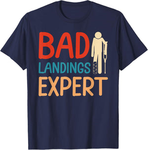 Bad Landing Expert Funny Foot Surgery Survivor Recovery T-Shirt - T-Shirt | Navy